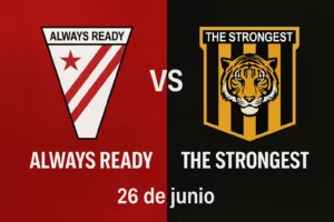 always ready vs the strongest 26 junio 2025
