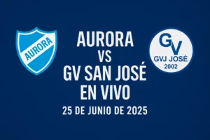 aurora vs gv san jose 25 junio 2025