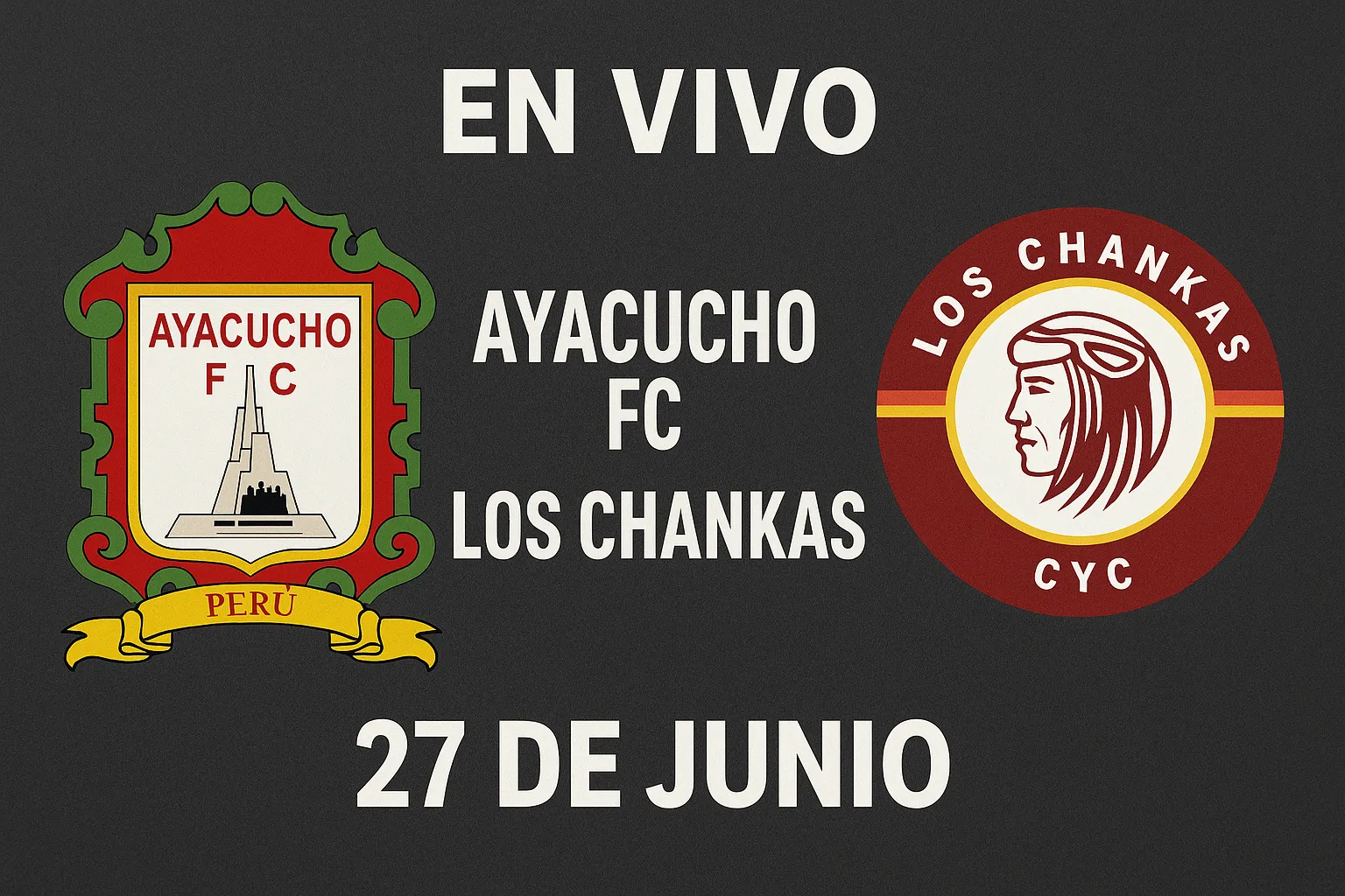 ayacucho vs los chankas 27 junio 2025