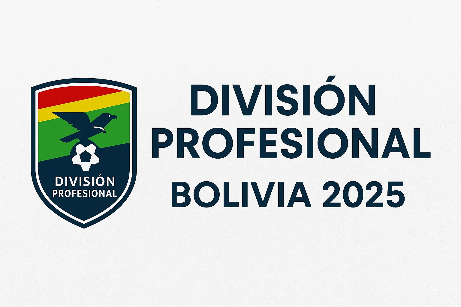 División Profesional Bolivia 2025: Partidos, tabla y dónde ver en vivo