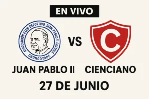 Juan Pablo II vs Cienciano en vivo – Liga 1 Perú – 27 de junio de 2025