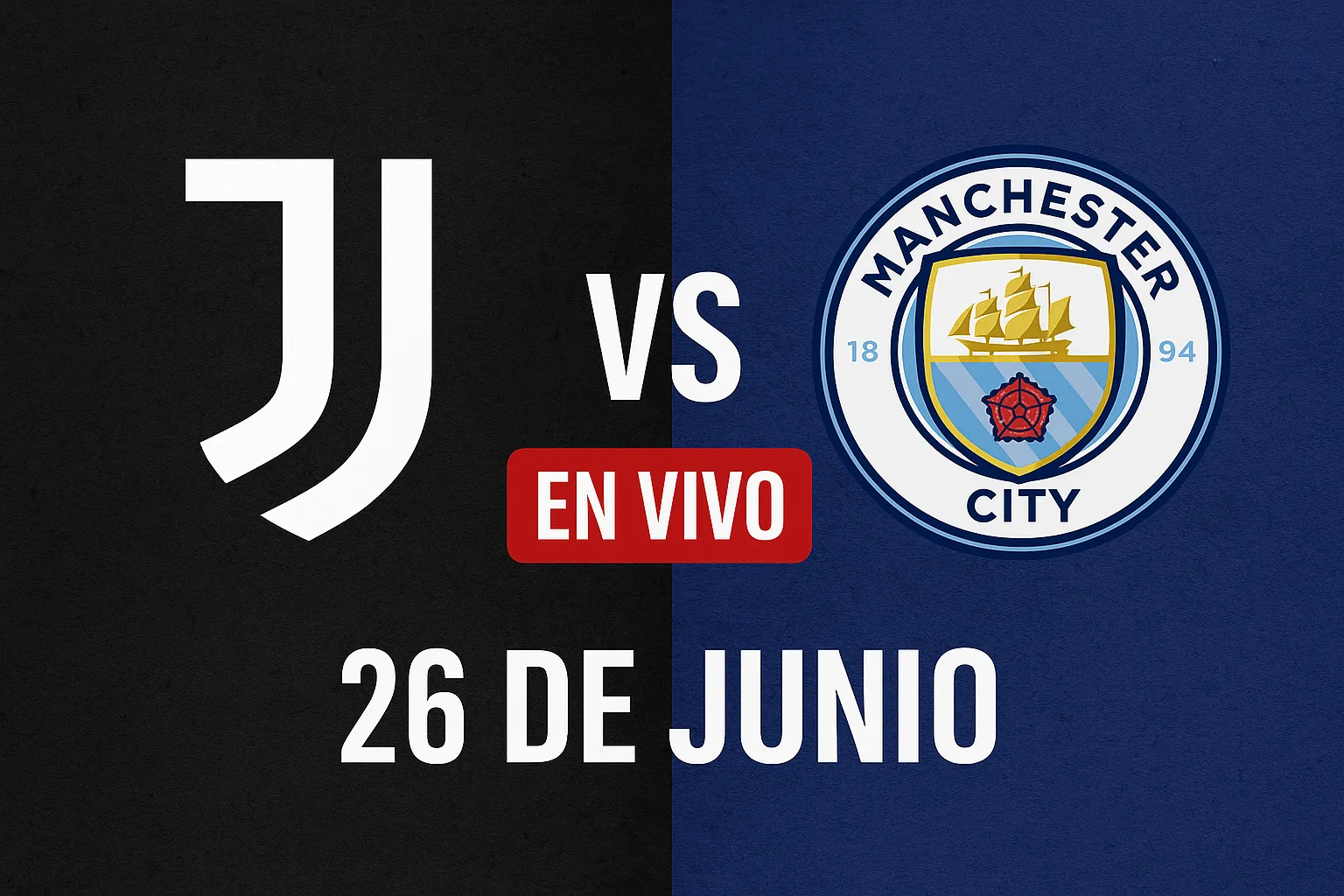 juventus vs manchester city 26 junio 2025