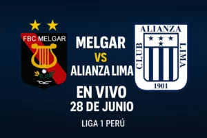 Melgar vs Alianza Lima en vivo – Liga 1 Perú – 28 de junio 2025