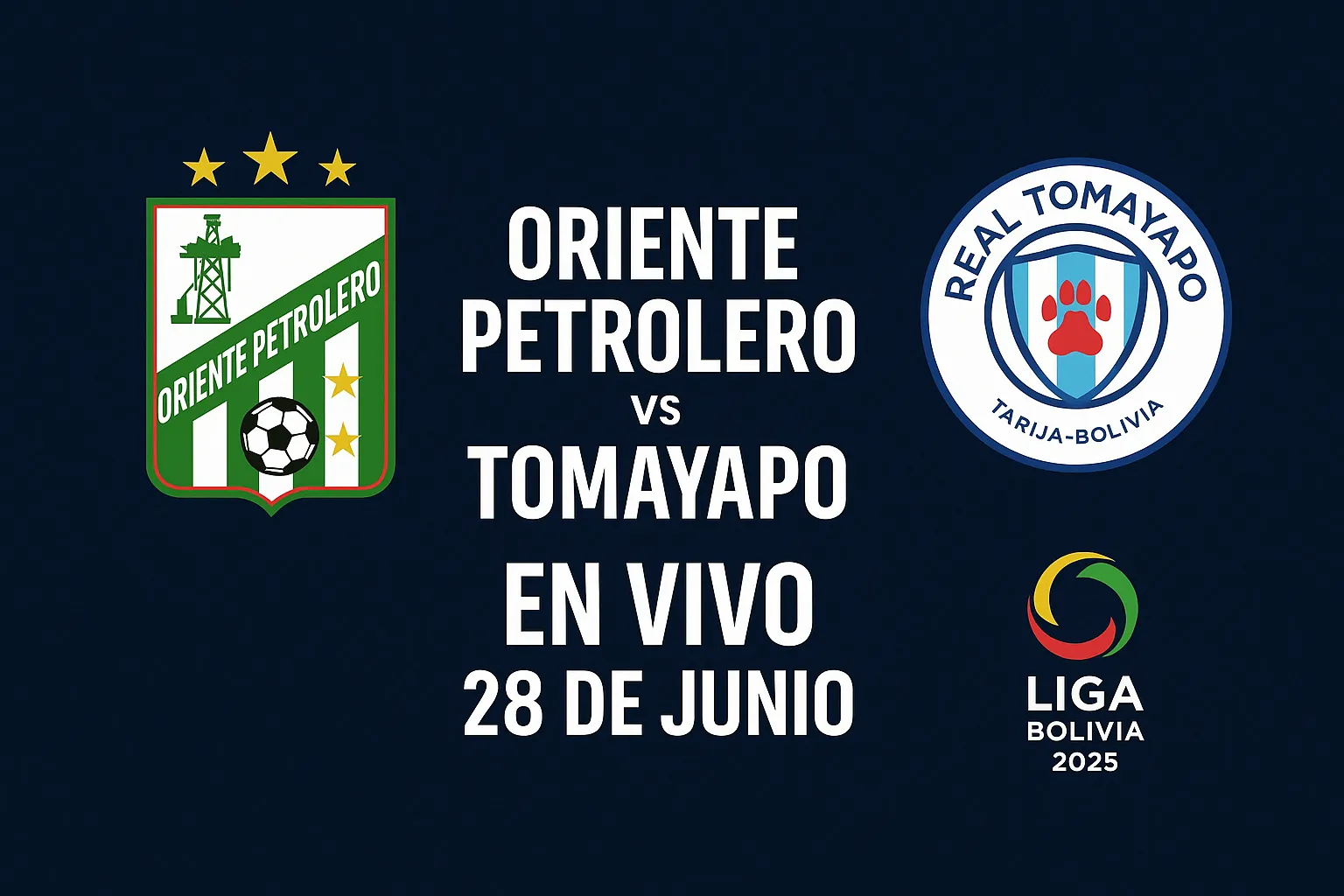 Oriente Petrolero vs Real Tomayapo en vivo – División Profesional Bolivia 2025 – 28 de junio