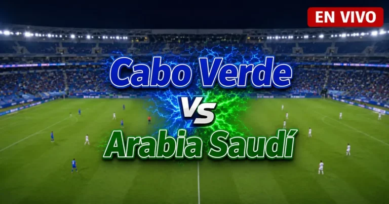 Cabo Verde vs Arabia Saudí 26 junio
