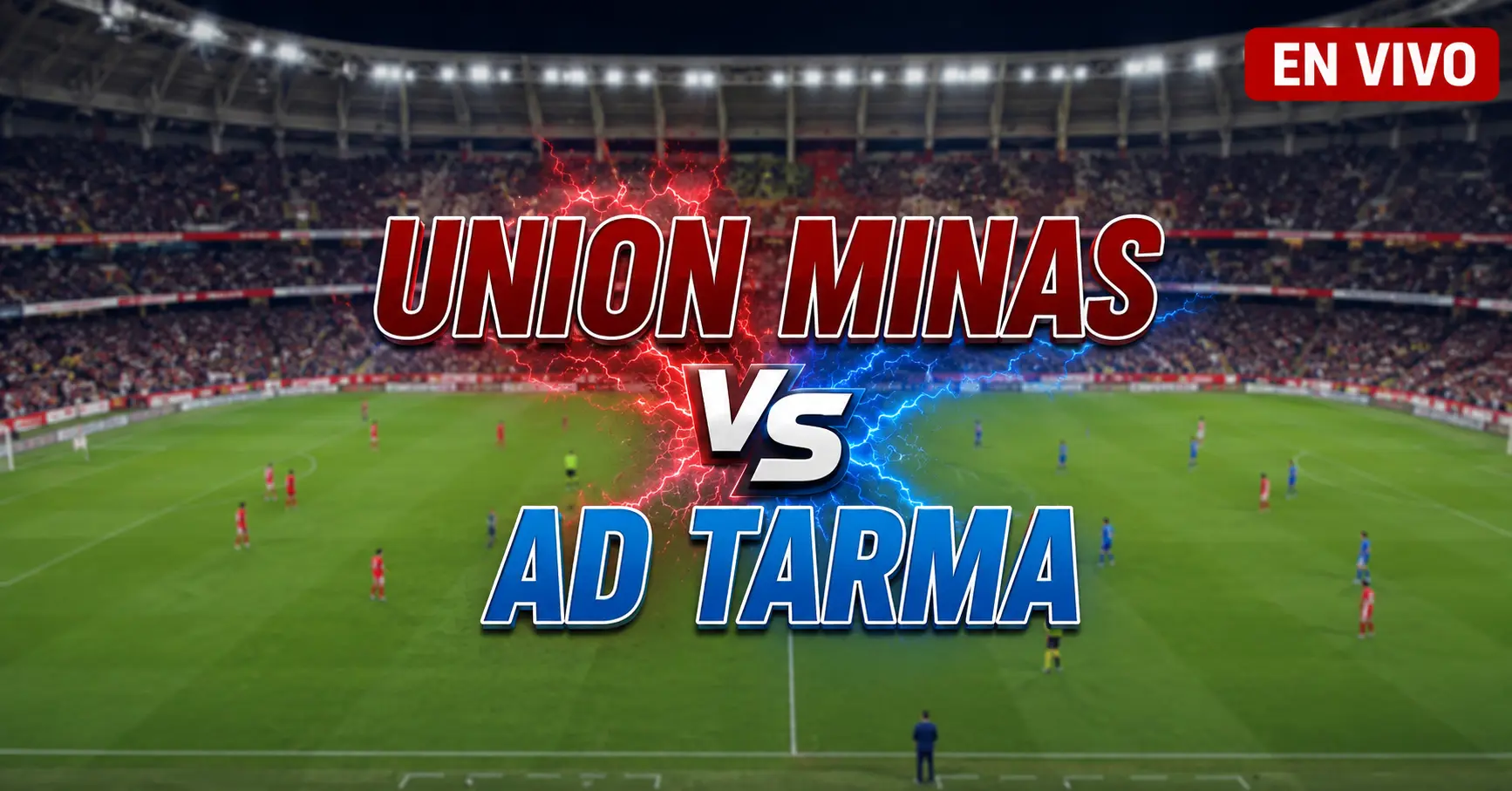 Minas vs AD Tarma