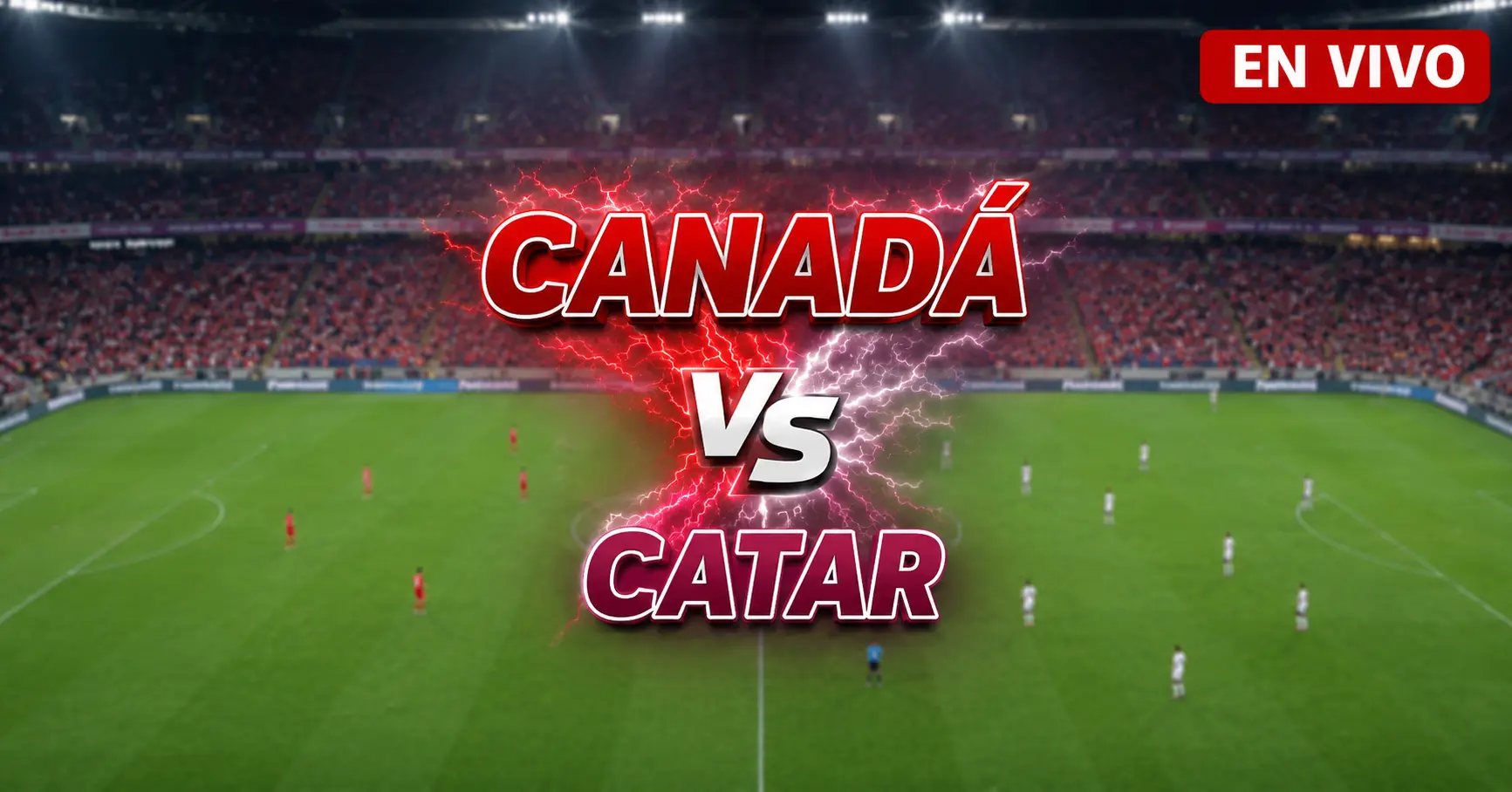 Canadá vs Catar 18 junio 2026