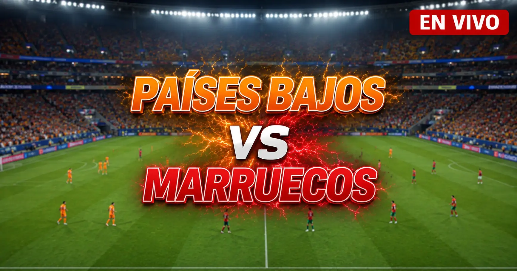 Países Bajos vs Marruecos 29 junio 2026