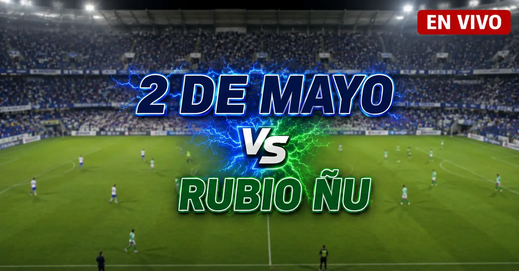 2 de Mayo vs Rubio Ñu 24 julio 2026