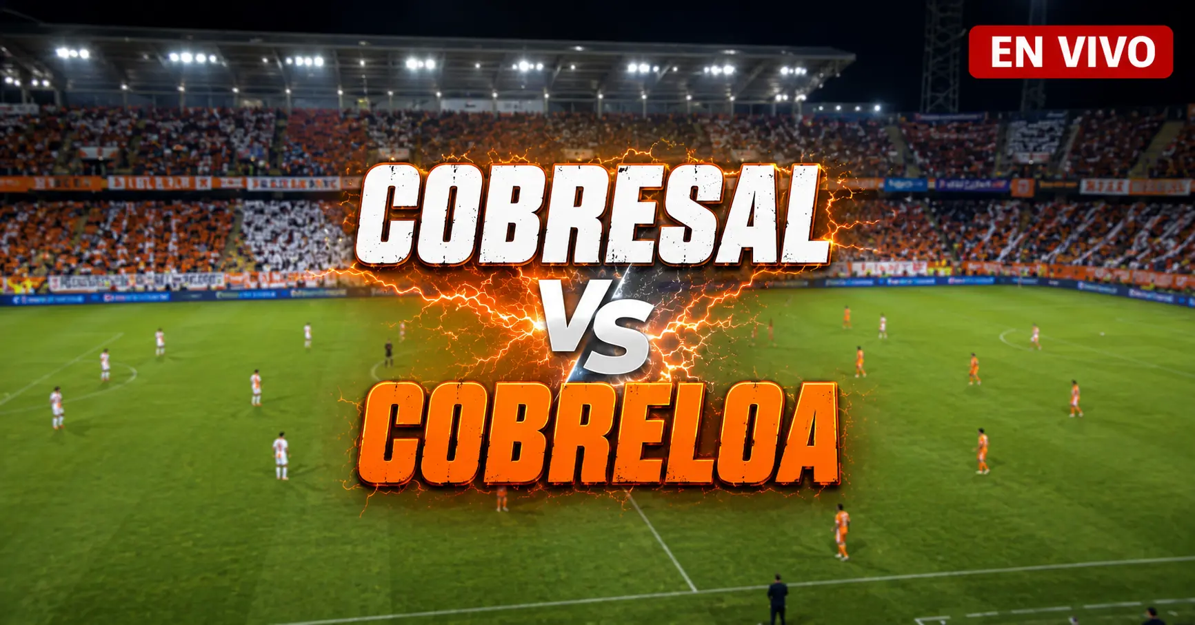 Cobresal vs Cobreloa