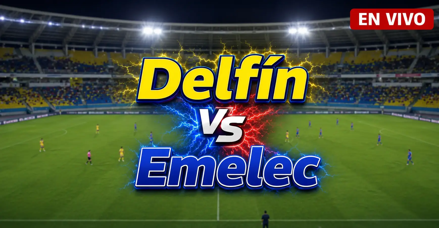 Delfín vs Emelec