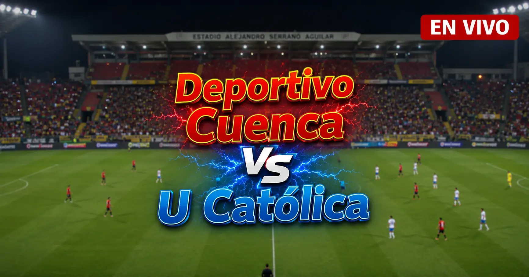 Deportivo Cuenca vs U Católica