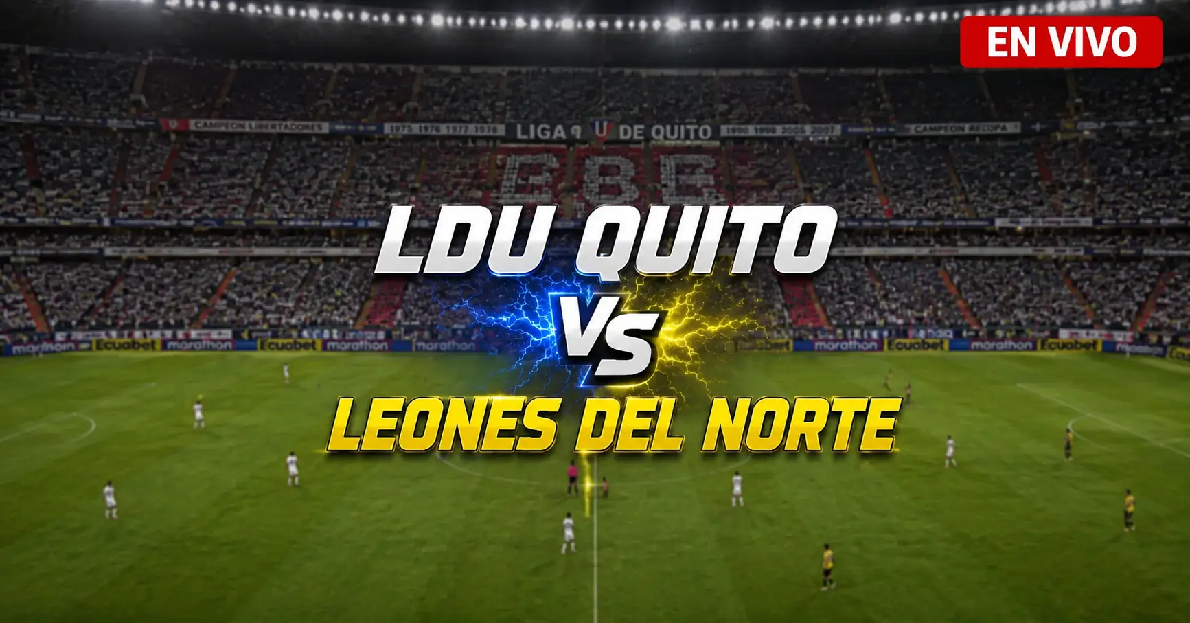 LDU Quito vs Leones del Norte