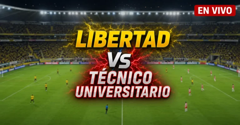 Libertad vs Técnico Universitario 15 julio 2026