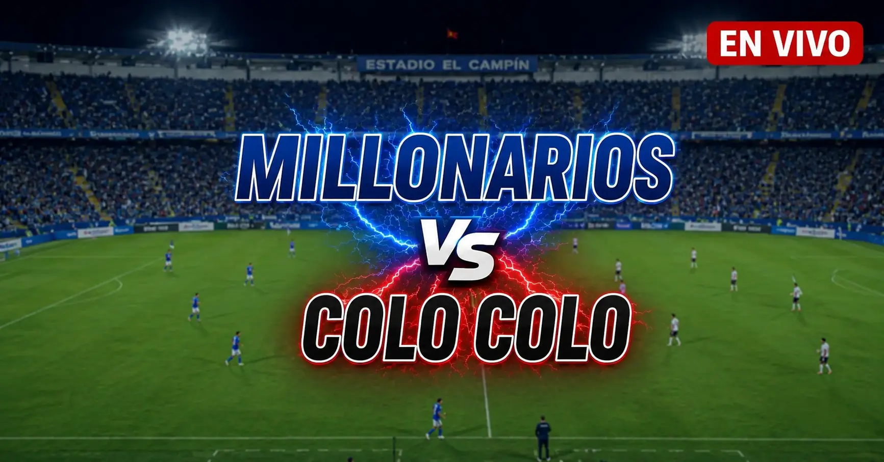Millonarios vs Colo Colo
