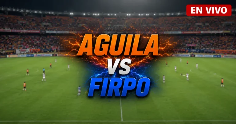 Águila vs Firpo 26 julio 2026