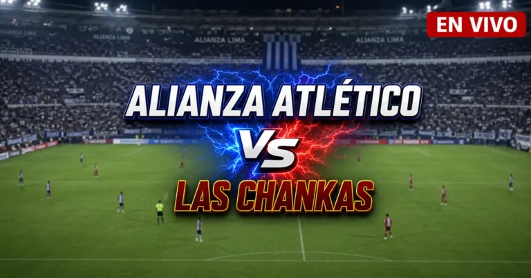 Alianza Atlético vs Los Chankas 24 julio 2026
