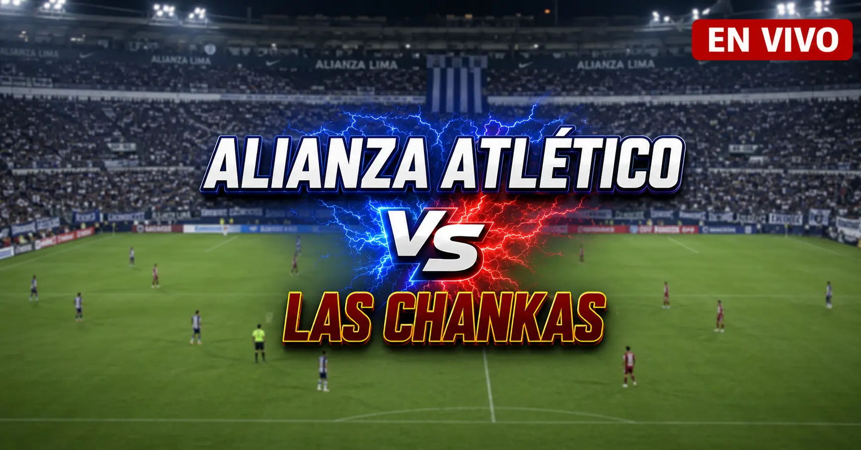Alianza Atlético vs Los Chankas 24 julio 2026