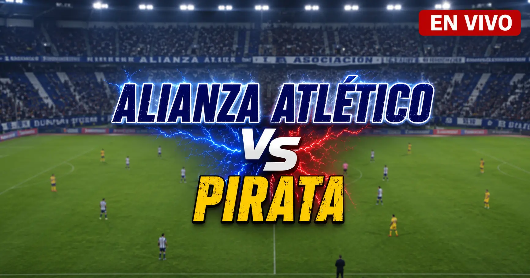 Alianza Atlético vs Pirata 10 julio 2026
