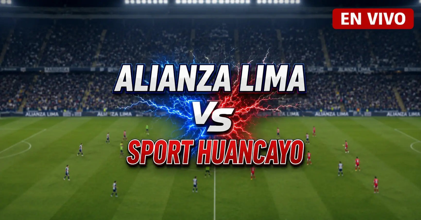 Alianza Lima vs Sport Huancayo 19 julio 2026