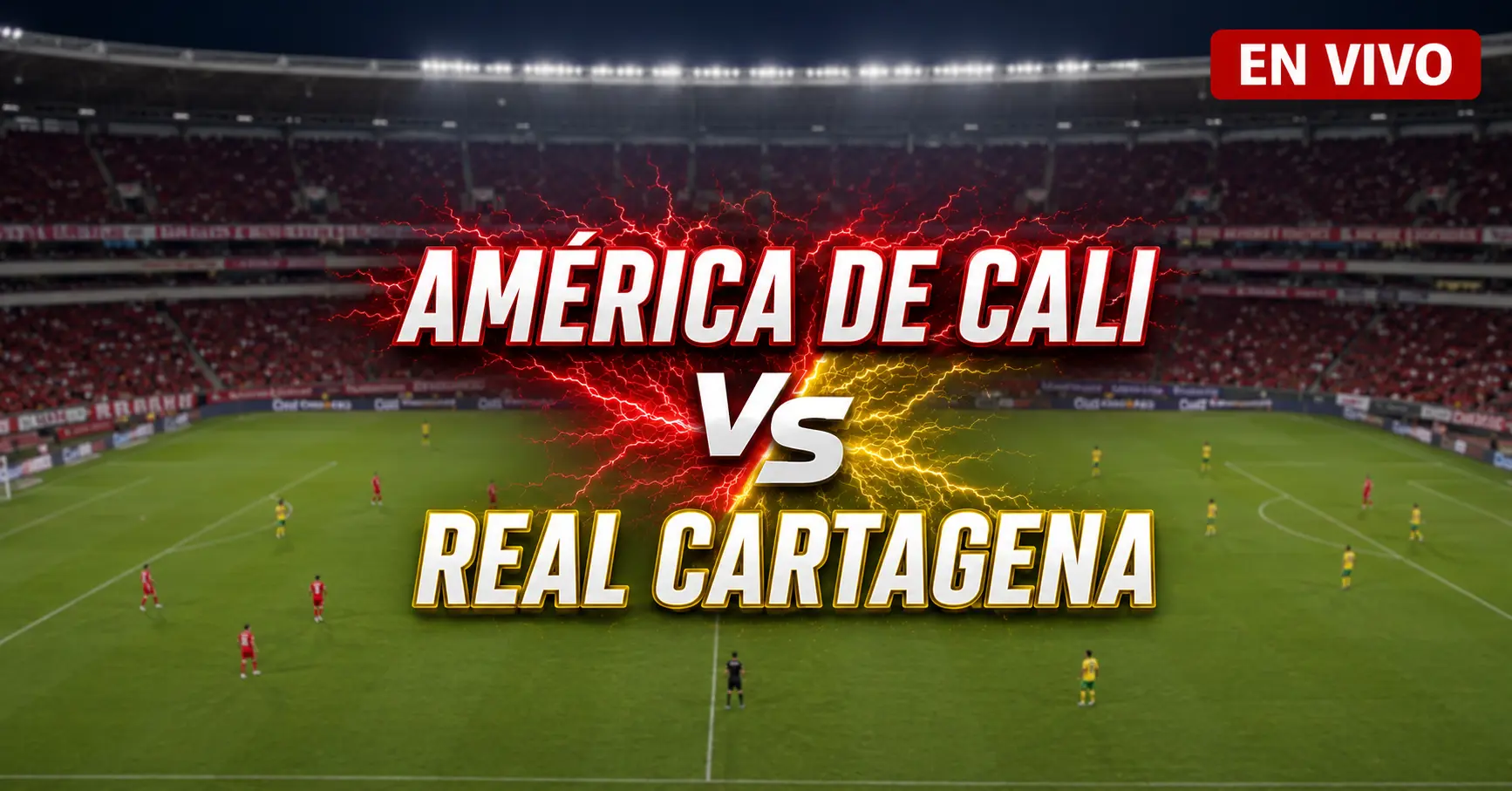 America de Cali vs Real Cartagena 21 julio 2026