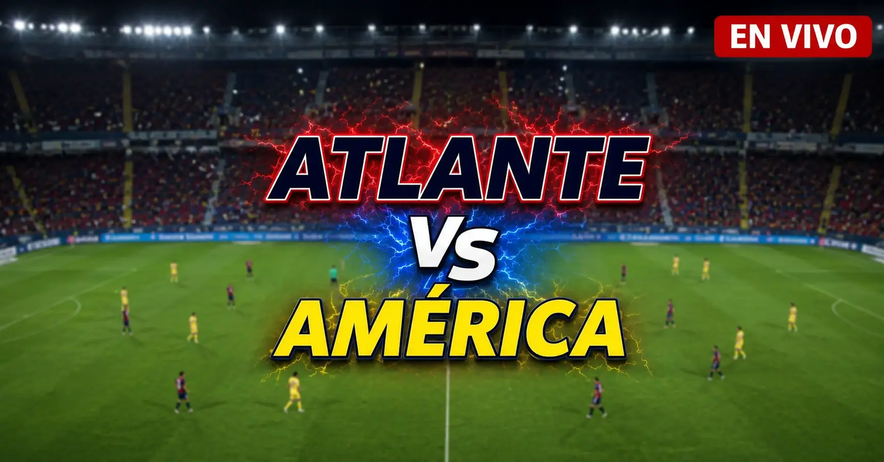 Atlante vs América 24 julio 2026