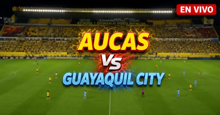 Aucas vs Guayaquil City 7 julio 2026