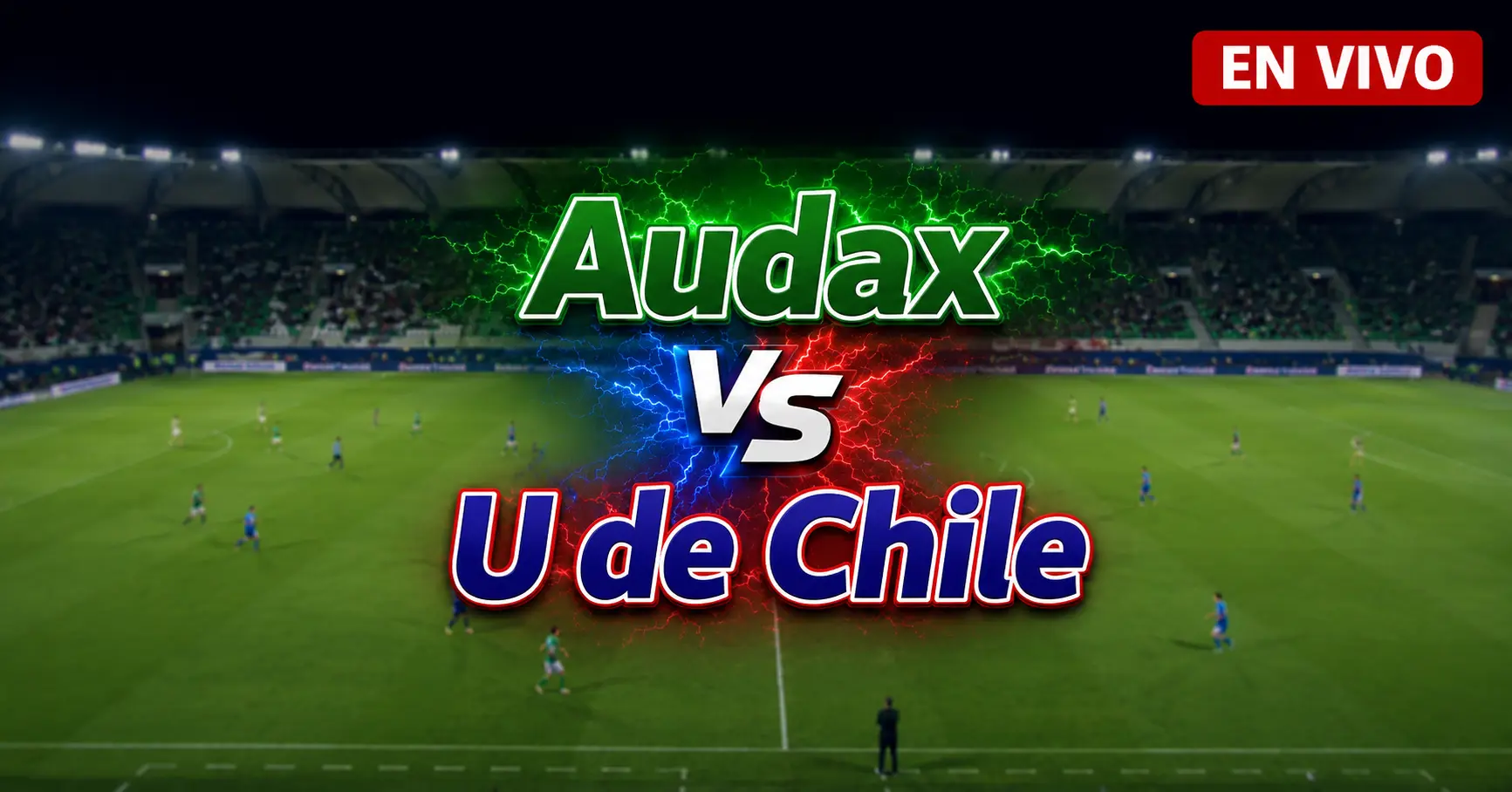 Audax vs U de Chile 26 julio 2026