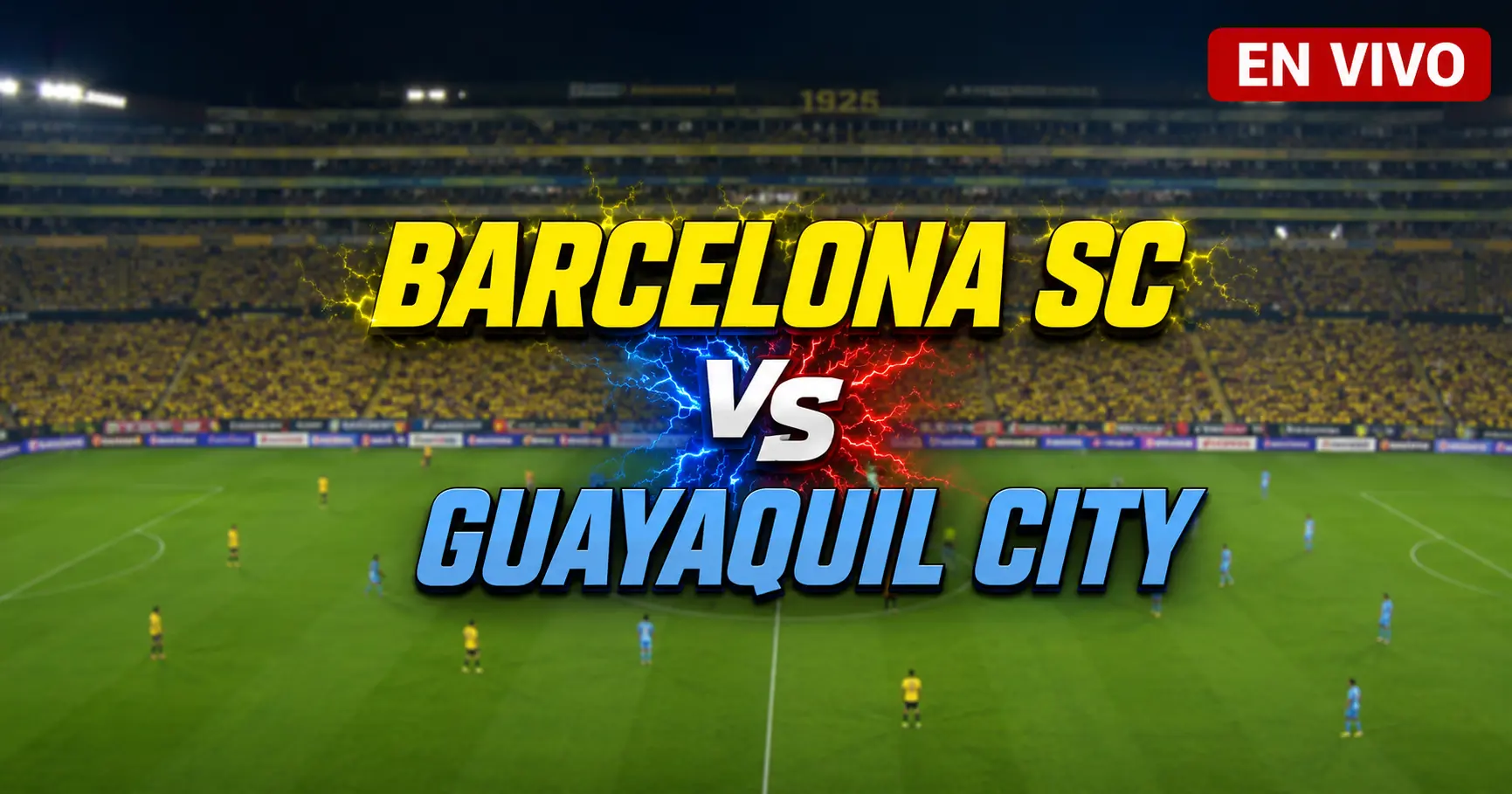 Barcelona SC vs Guayaquil City 15 julio 2026