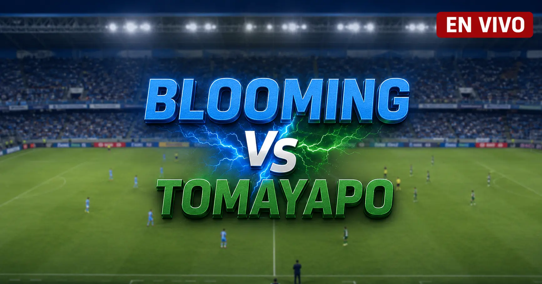 Blooming vs Tomayapo 19 julio 2026