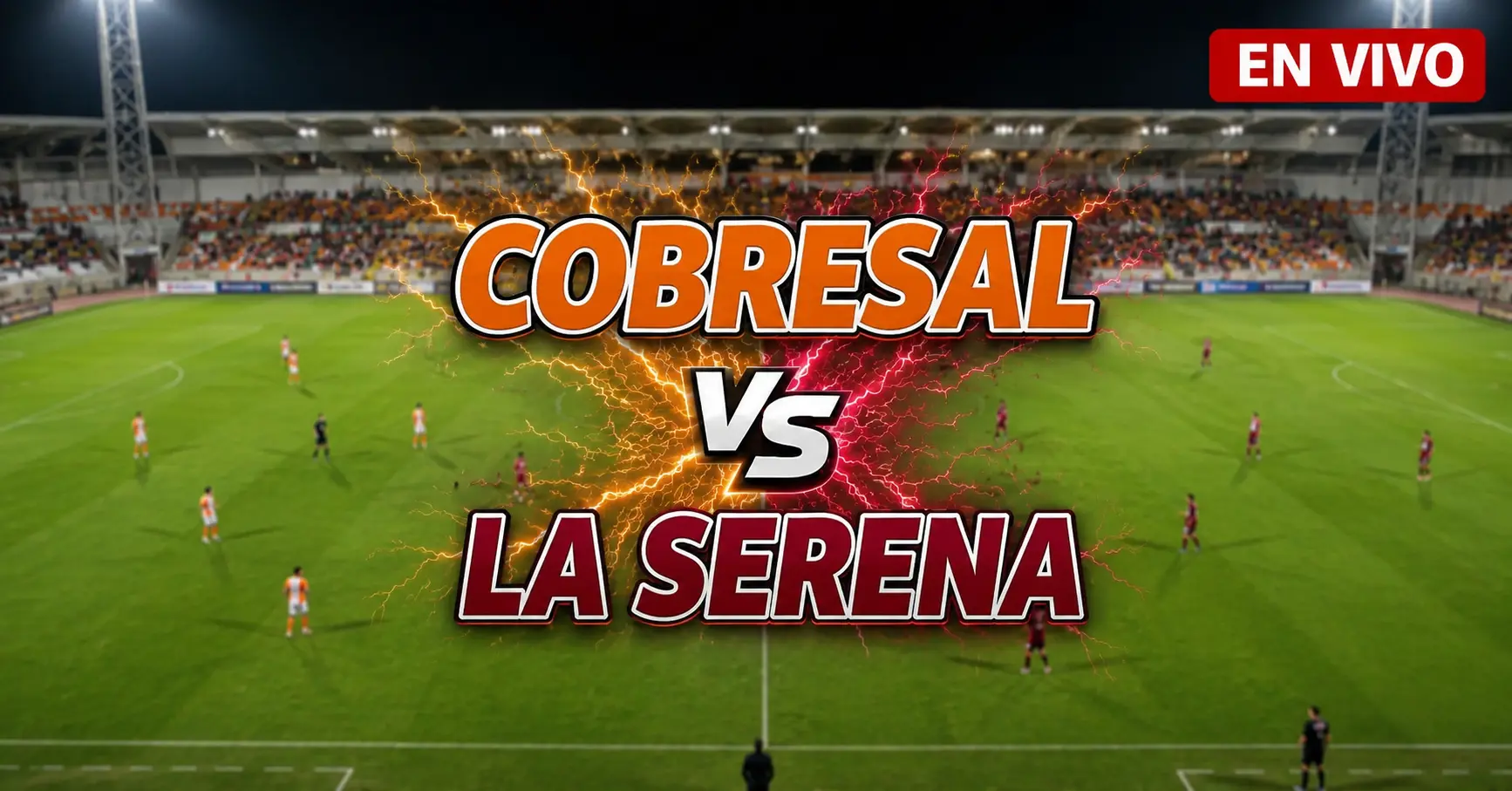 Cobresal vs La Serena 1 julio 2026