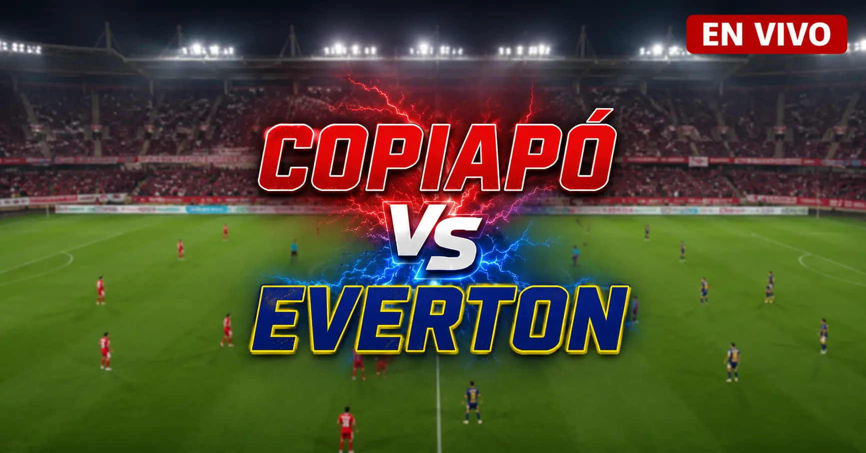 Copiapó vs Everton 11 julio 2026