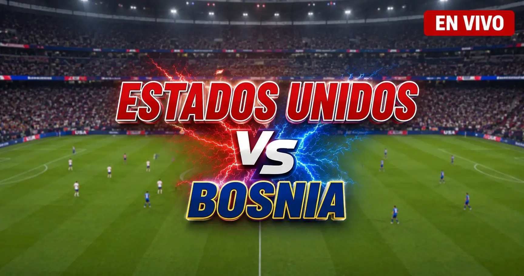 EE.UU. vs Bosnia 1 julio 2026