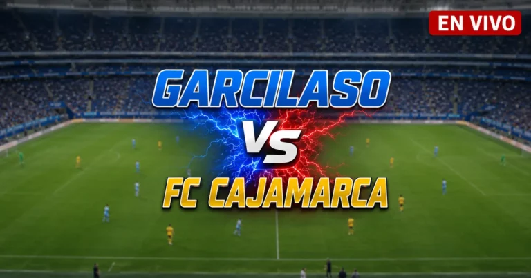 Garcilaso vs FC Cajamarca 26 julio 2026