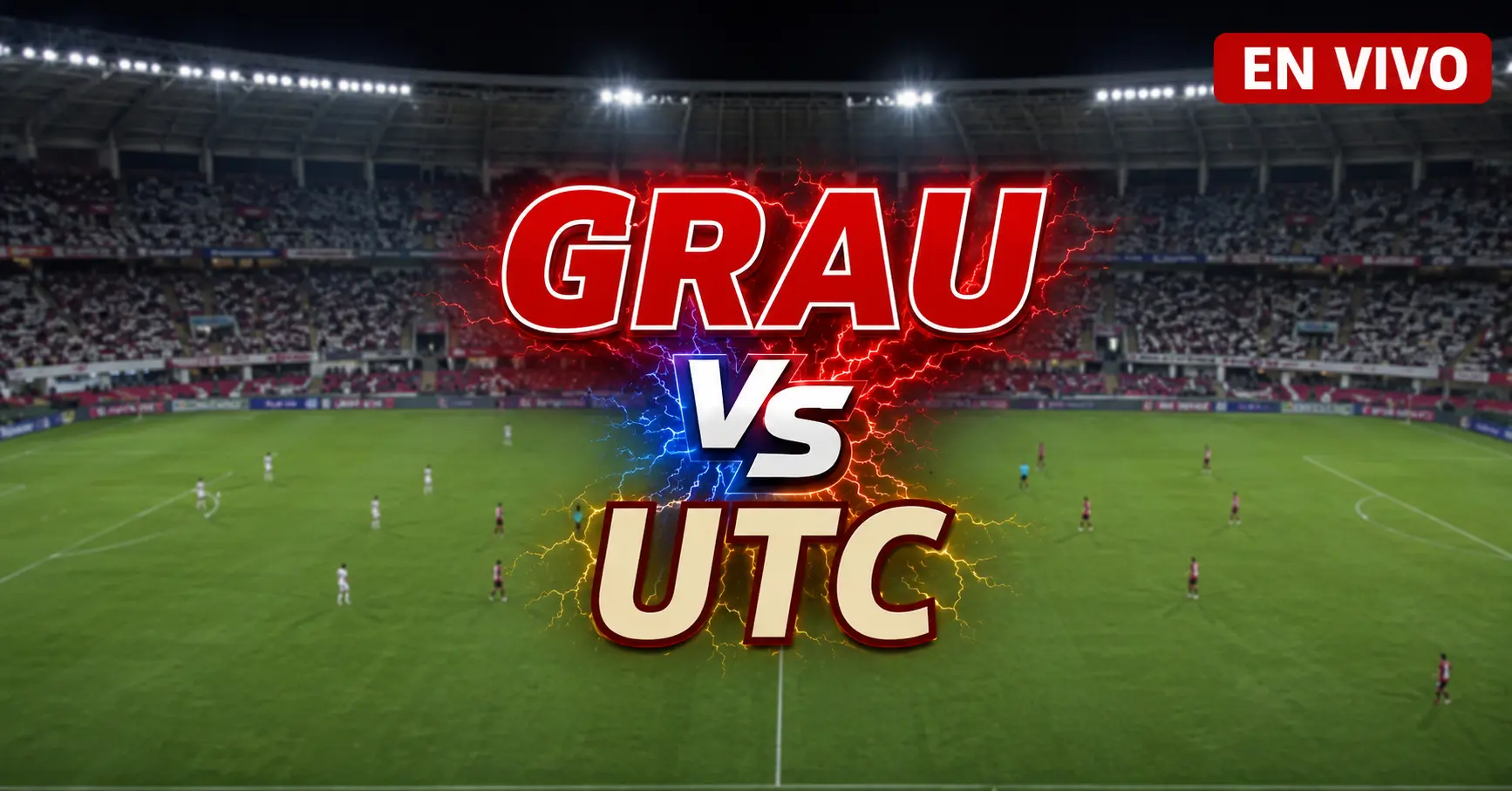 Grau vs UTC 18 julio 2026