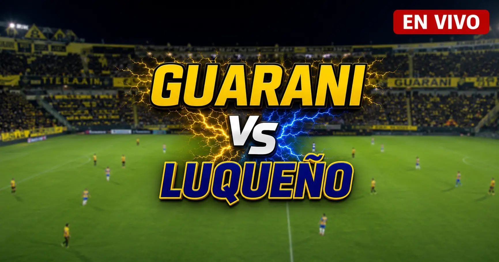Guaraní vs Luqueño 26 julio 2026
