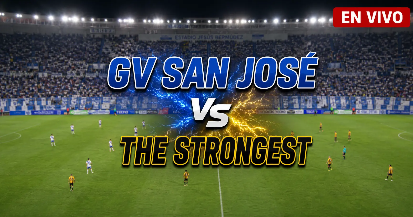 GV San José vs The Strongest 19 julio 2026