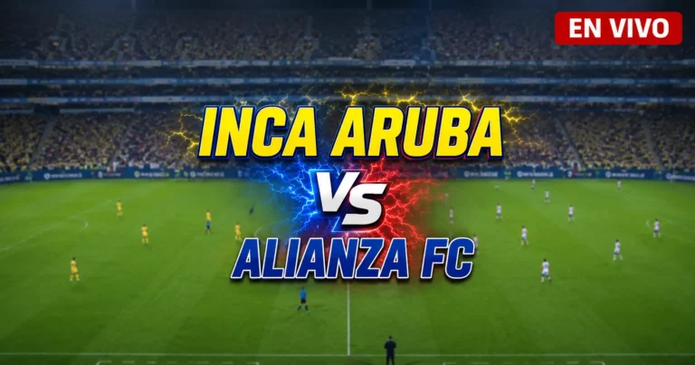 Inca Aruba vs Alianza 25 julio 2026