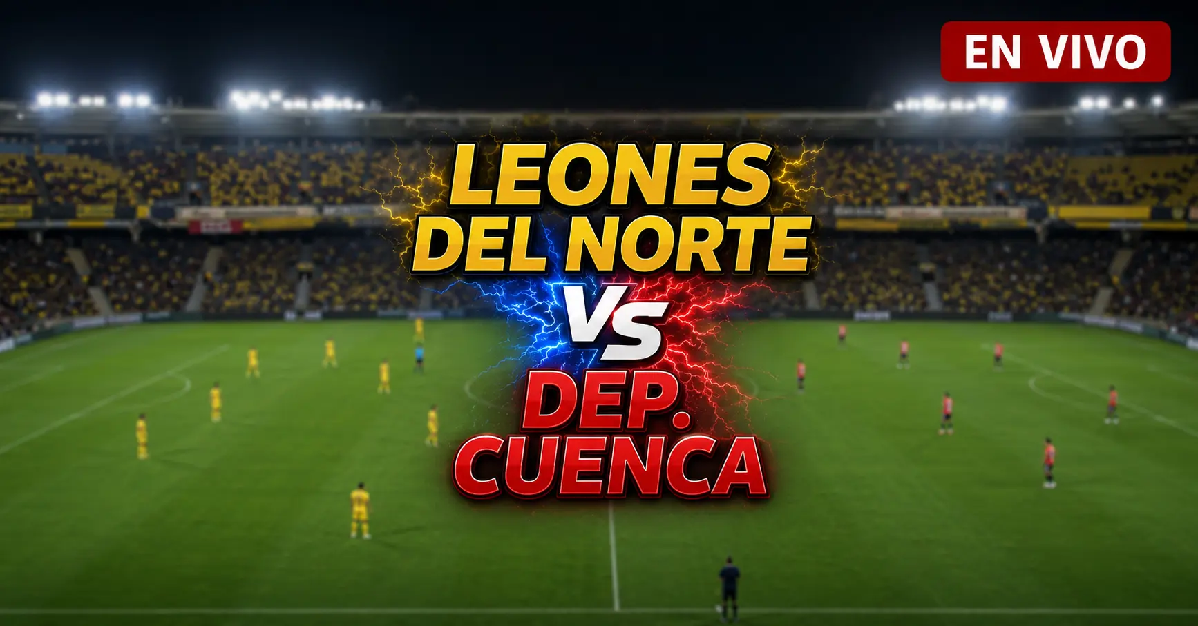 Leones del Norte vs Deportivo Cuenca 15 julio 2026