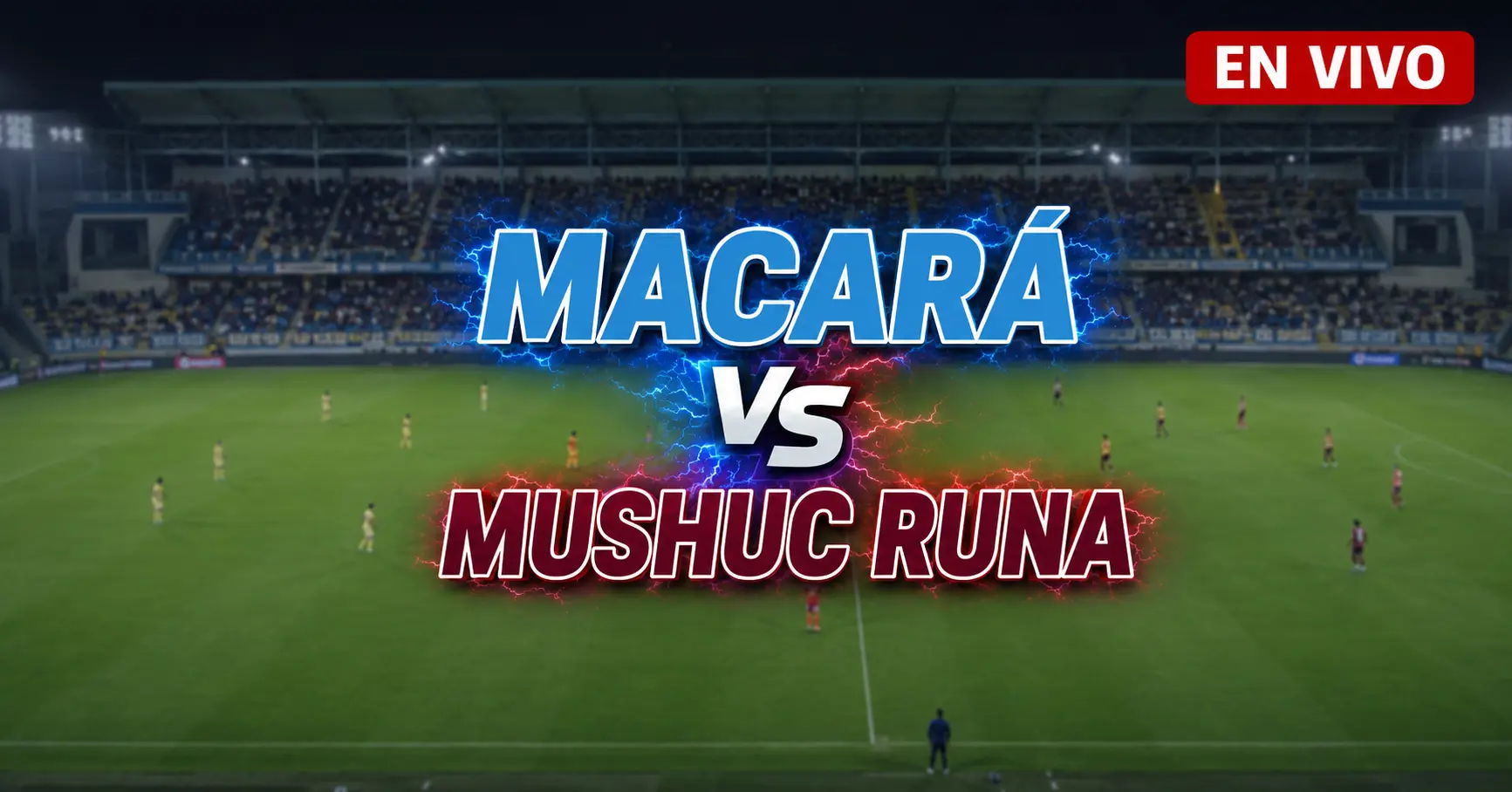 Macará vs Mushuc Runa 14 julio 2026