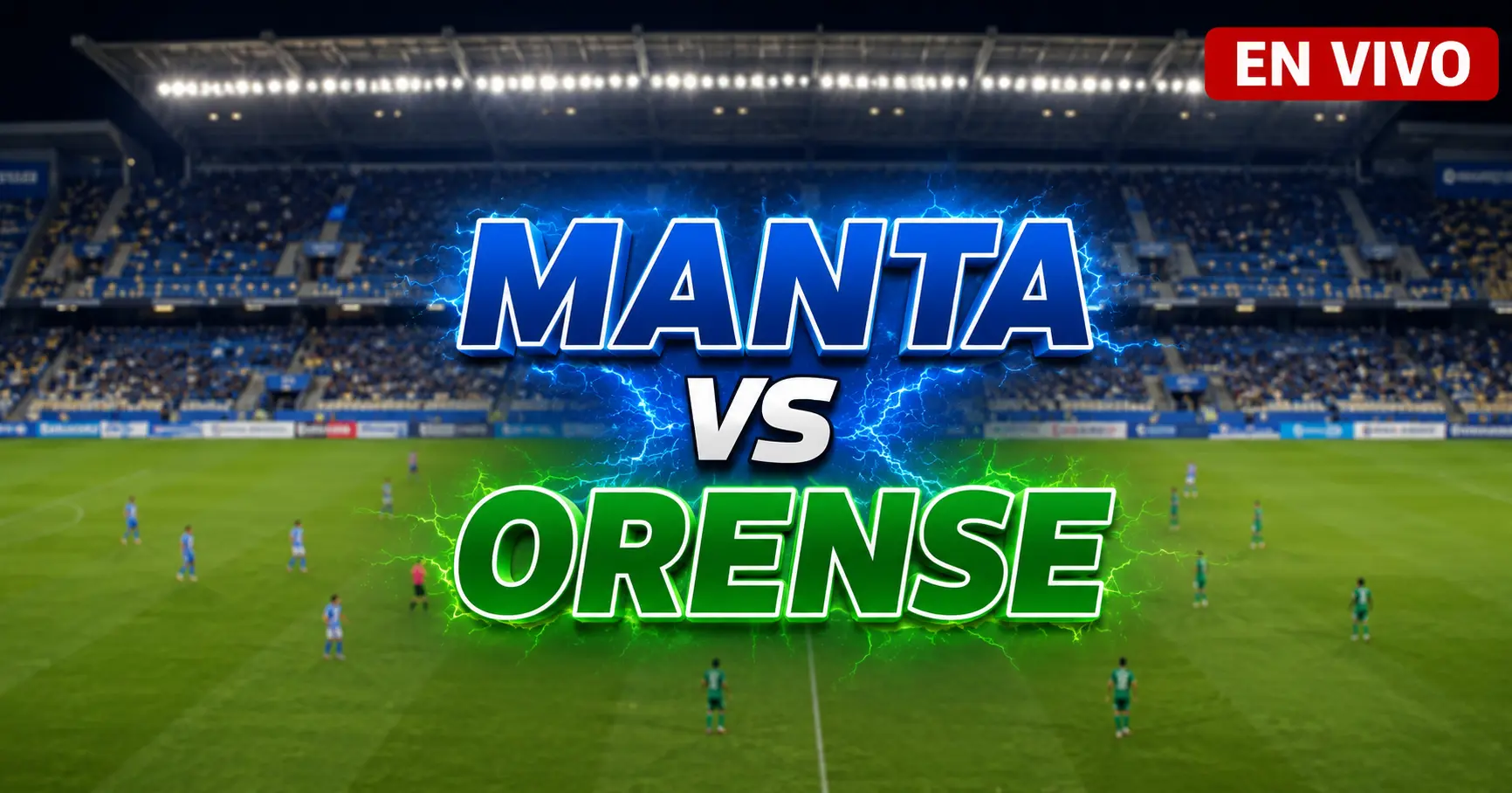Manta vs Orense 11 julio 2026