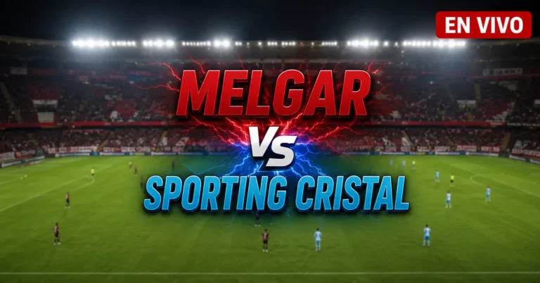 Melgar vs Sporting Cristal 25 julio 2026