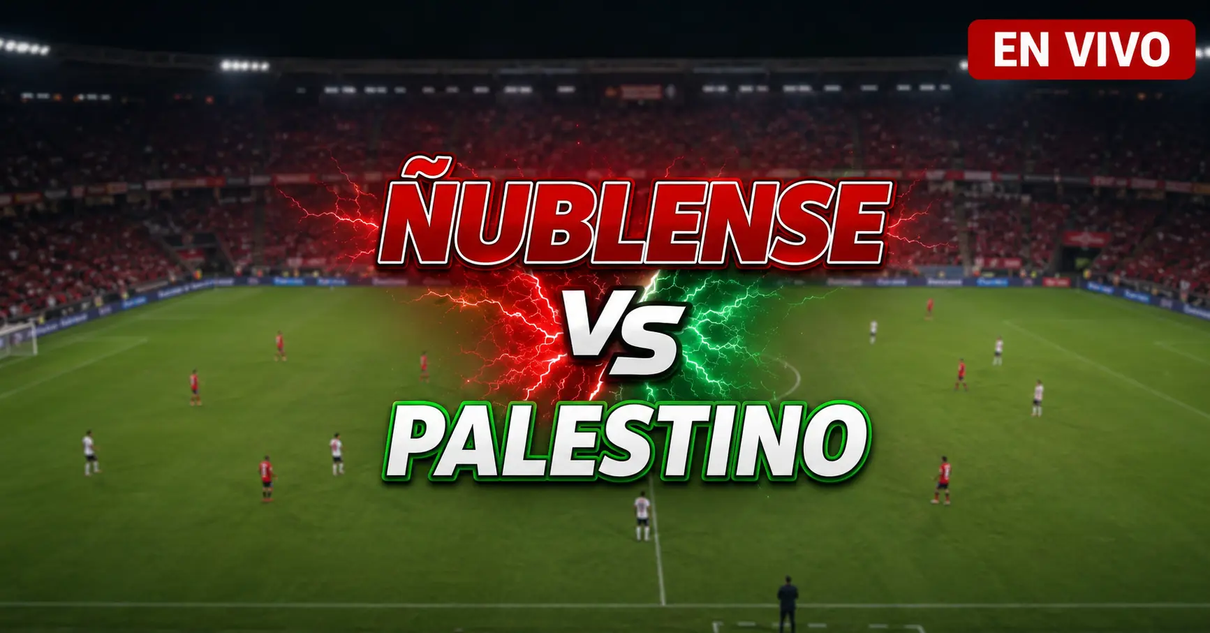 Ñublense vs Palestino 26 julio 2026