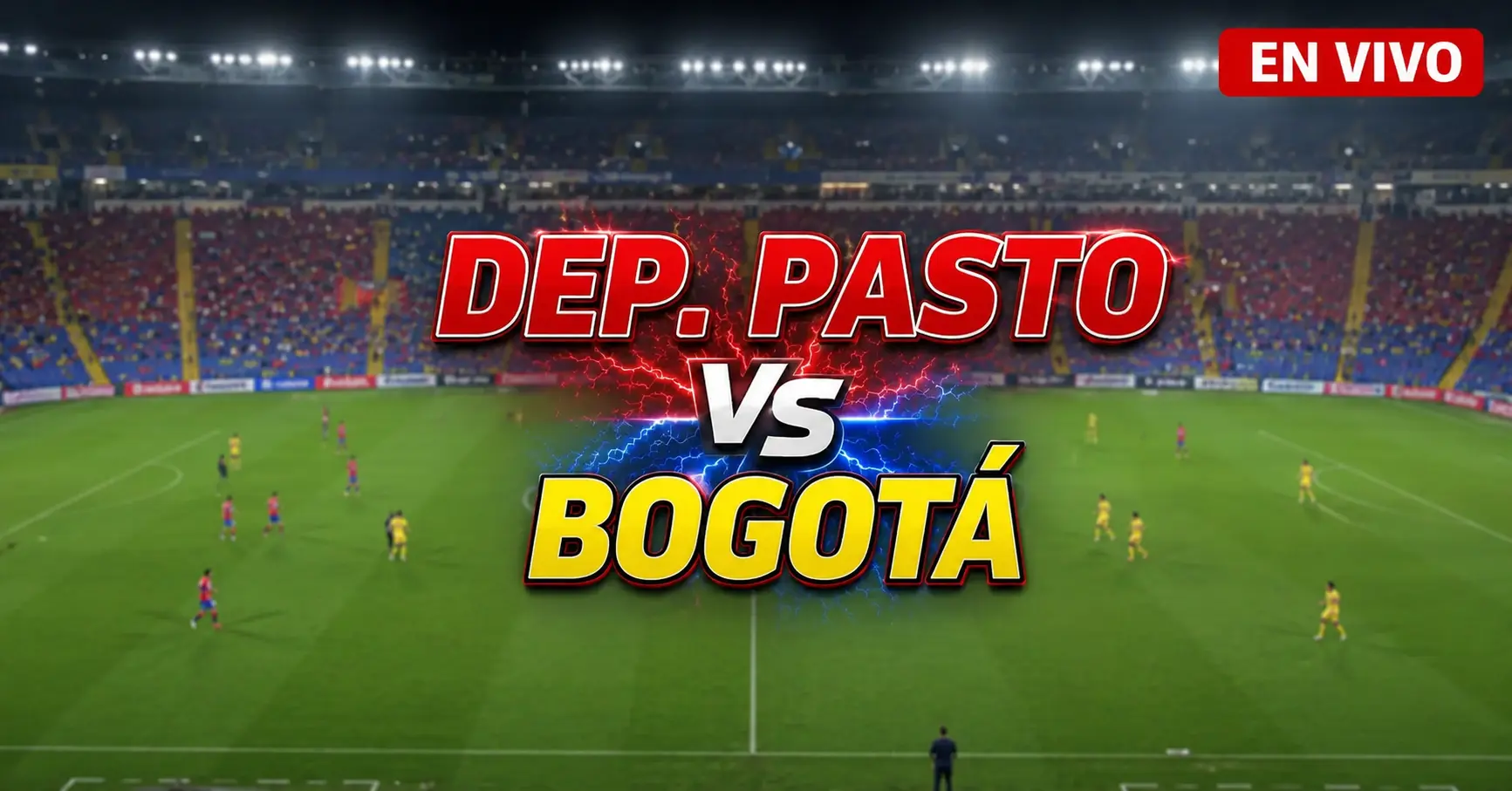 Dep. Pasto vs Bogotá 21 julio 2026