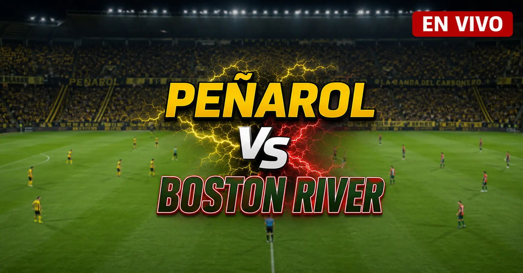 Peñarol vs Boston River 18 julio 2026