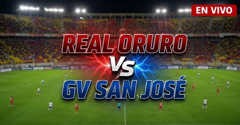 Real Oruro vs GV San José 11 julio 2026