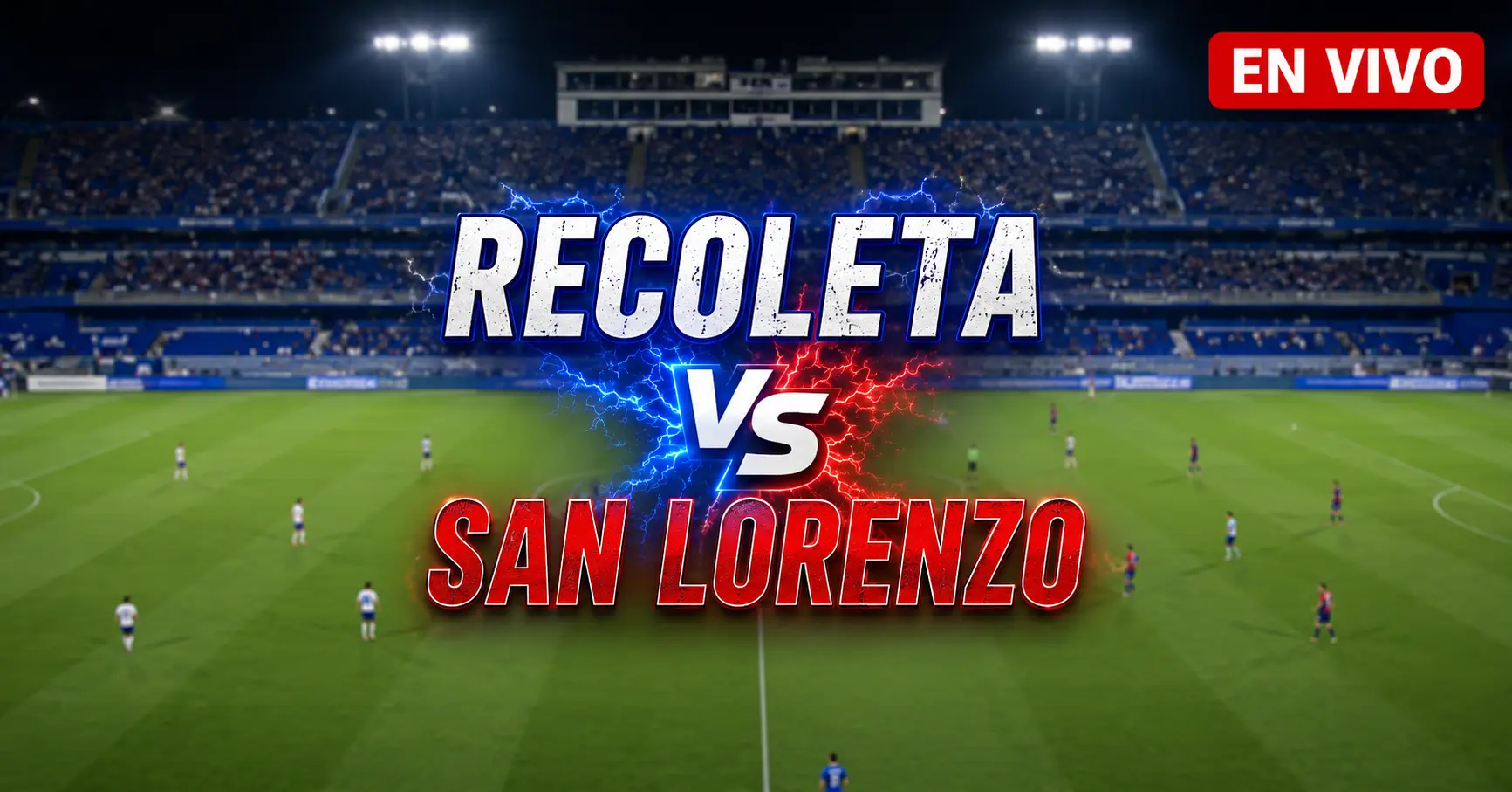 Recoleta vs San Lorenzo 25 julio 2026