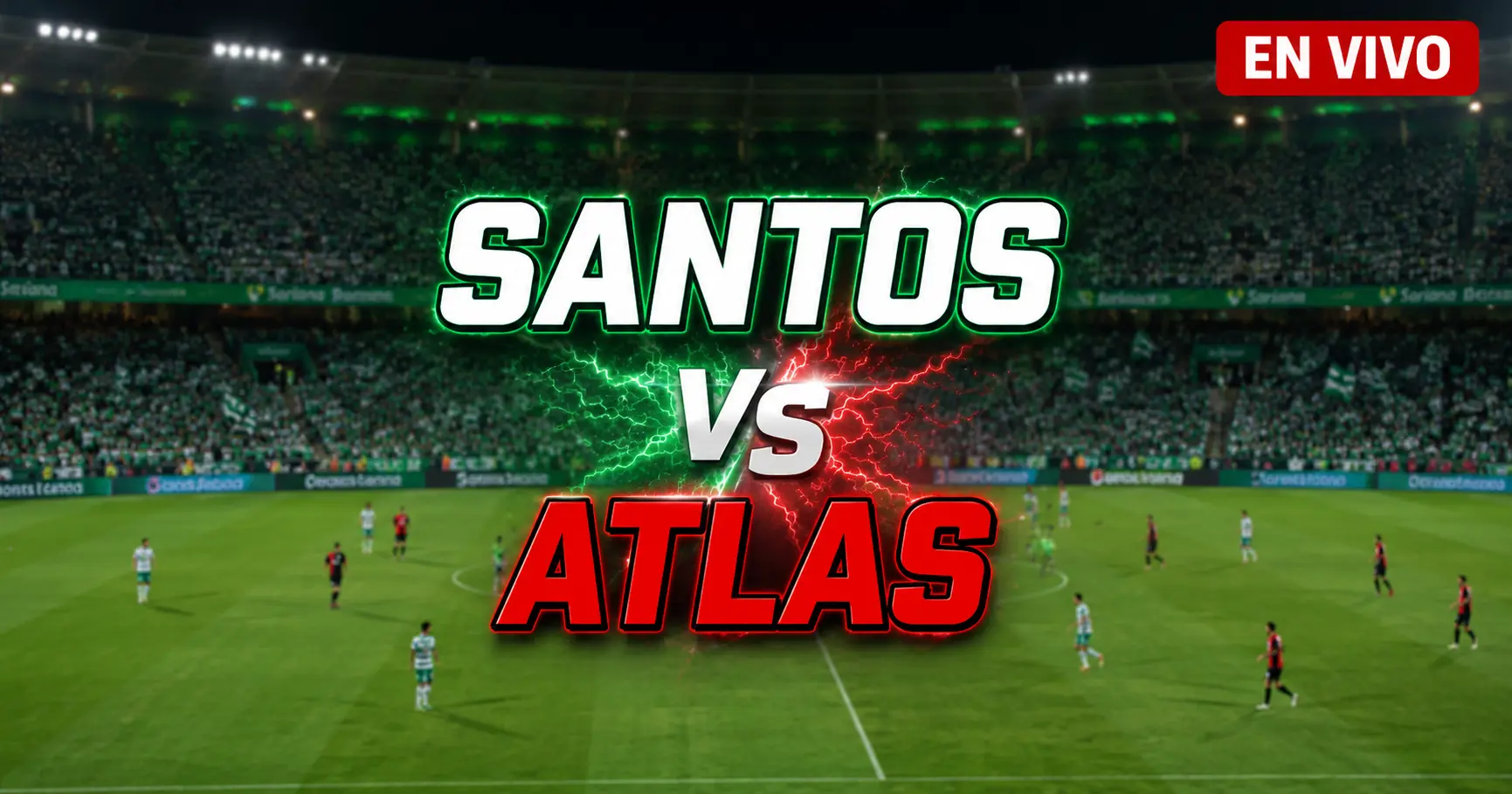 Santos vs Atlas 25 julio 2026