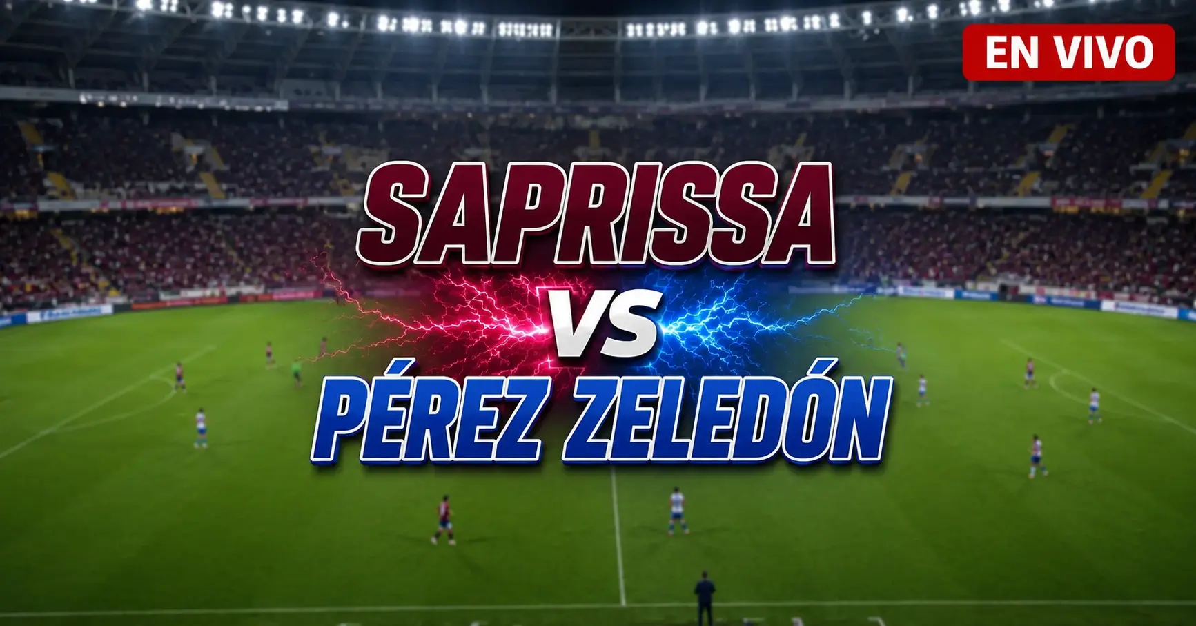 Saprissa vs Pérez Zeledón 24 julio 2026