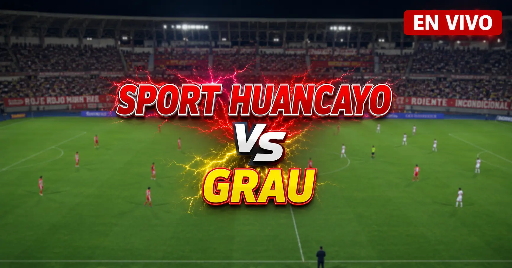 Sport Huancayo vs Grau 25 julio 2026